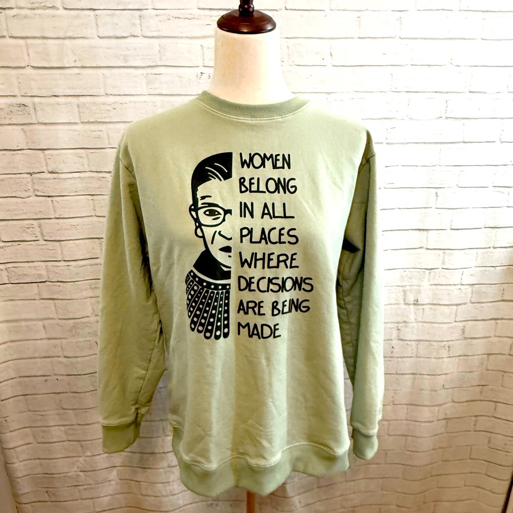 Notorious RBG Sweatshirt, Sage Green, Statement, Quote, EUC, size Medium